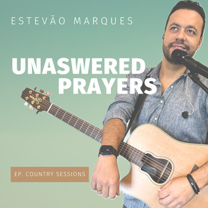 Unaswered Prayers - Ep -Country Sessions
