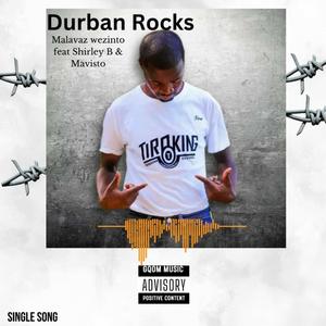 Durban Rocks (feat. Shirley B & Mavisto)