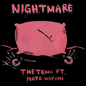 Nightmare (feat. Mato Wayuhi)