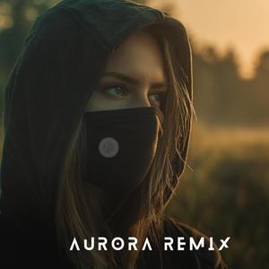 Aurora (YounesZ Remix)