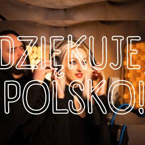 Dziekuję, Polsko!