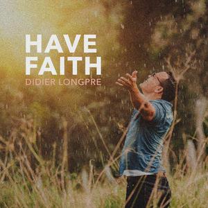 Have Faith