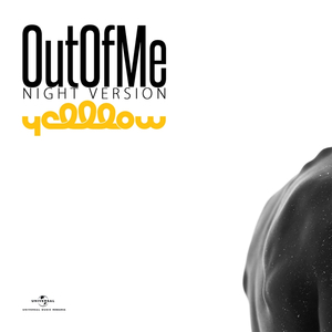Out Of Me (Night Version)