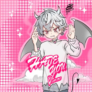 讨厌你（HATE YOU)