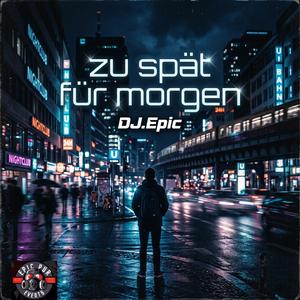 zu spät für Morgen