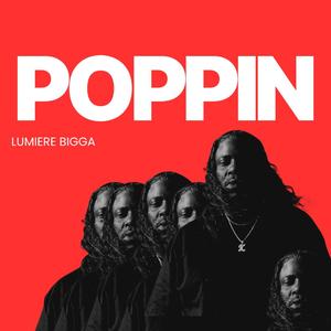 POPPIN (feat. GAKTRIZZY)