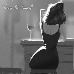 Keep Me Going