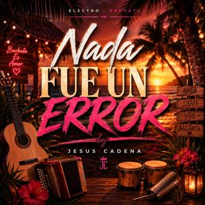 Nada Fue un Error