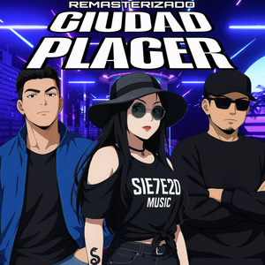 Ciudad Placer (2025 Versión remasterizada)