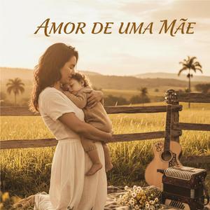 Amor de uma Mãe