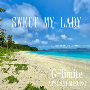 SWEET MY LADY
