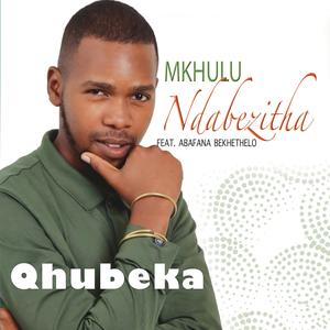 QHUBEKA (feat. ABAFANA BEKHETHELO)