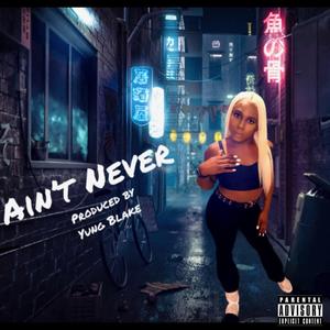Ain't Never