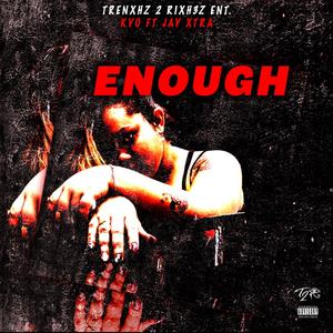 Enough!! (feat. Sharita O)