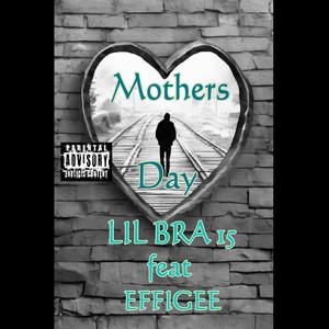 Mothers Day (feat. Effigee)