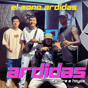 Ardidas (feat. Andre e Hoyos)