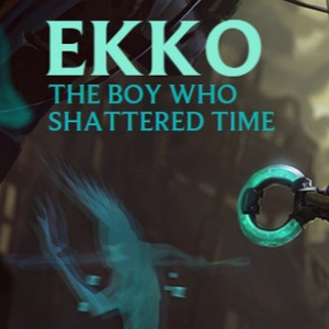 Ekko,the Boy Who Shattered Time