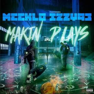 Makin Plays (feat. Izzy93)