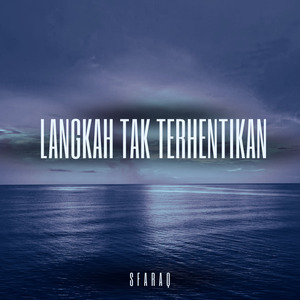 Langkah Tak Terhentikan