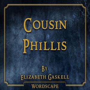 Cousin Phillis Part 4 Section 1