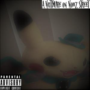 A Nuttmare on Noiiz Street