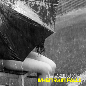 When Rain Falls (Main Mix)