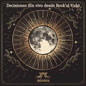 Decisiones (En vivo desde Rock'ol Vuh)