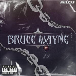 BRUCE WAYNE