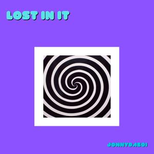 Lost In It