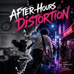 After-Hours Distortion