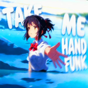 TAKE ME HAND FUNK (No Rap Version)
