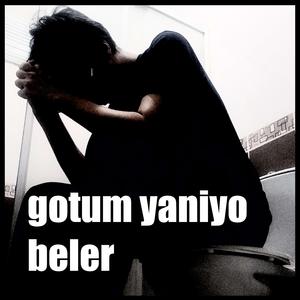 gotum yaniyo beler