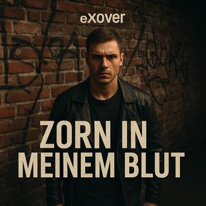 Zorn in meinem Blut