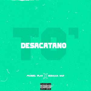 Desacatano To (feat. Geralka)