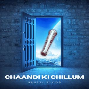 Chaandi Ki Chillum