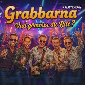 Vad gömmer du Rut? (feat. Grabbarna) (Party Edit )
