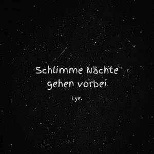 Schlimme Nächte Gehen Vorbei
