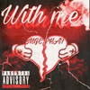 MGE Phat - With Me