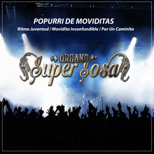 Popurri De Moviditas - Ritmo Juventud. Movidita Inconfundible. Por un Caminito (En vivo)