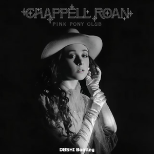 Pink Pony Club (DØSHI Bootleg)