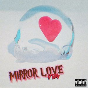 MIRROR LOVE