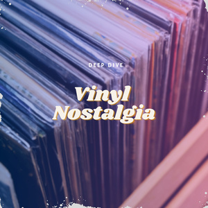 Vinyl Nostalgia