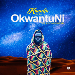 Okwantuni (feat. Kwame Nwom, 9th Dimensional, Renegade Elijah & Akan)
