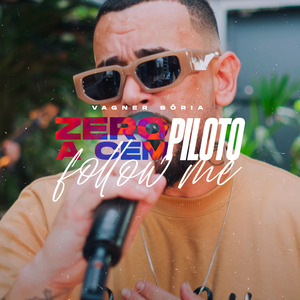 Zero a Cem / Piloto / Follow Me
