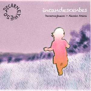 Incandescentes (feat. Alessio Arena)