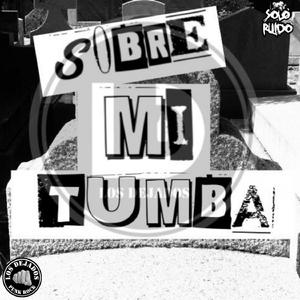 Sobre Mi Tumba