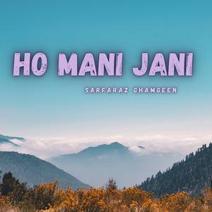 Ho Mani Jani