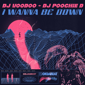 I Wanna Be Down