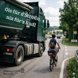 Ois für d'Stroßn, nix für's Radl