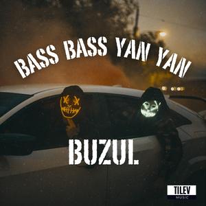 BASS BASS YAN YAN